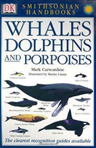 Whales, Dolphins, and Porpoises Book; Gifts for whale lovers